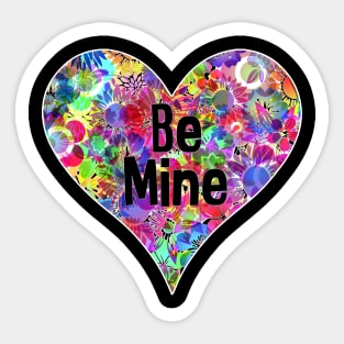 Be Mine Floral Flower Rainbow Neon Bright Heart Valentine Sticker